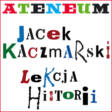 Jacek Kaczmarski-lekcja historii Jacek Kaczmarski-lekcja historii