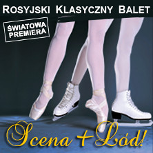 Klasyka i Lód – Rosyjski Klasyczny Balet Klasyka i Lód – Rosyjski Klasyczny Balet