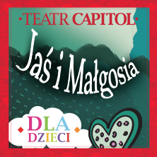 Jaś i Małgosia Jaś i Małgosia