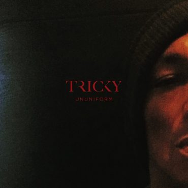 Tricky – „Ununiform” Tricky – „Ununiform”