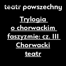Trylogia o chorwackim faszyzmie Trylogia o chorwackim faszyzmie