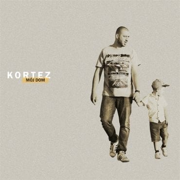 Kortez – „Mój dom” Kortez – „Mój dom”