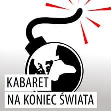 Kabaret na koniec świata Kabaret na koniec świata