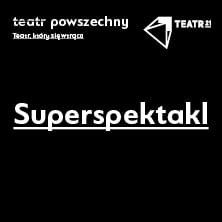 Superspektakl Superspektakl