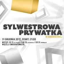 Sylwestrowa Prywatka w Kwadratowej Sylwestrowa Prywatka w Kwadratowej