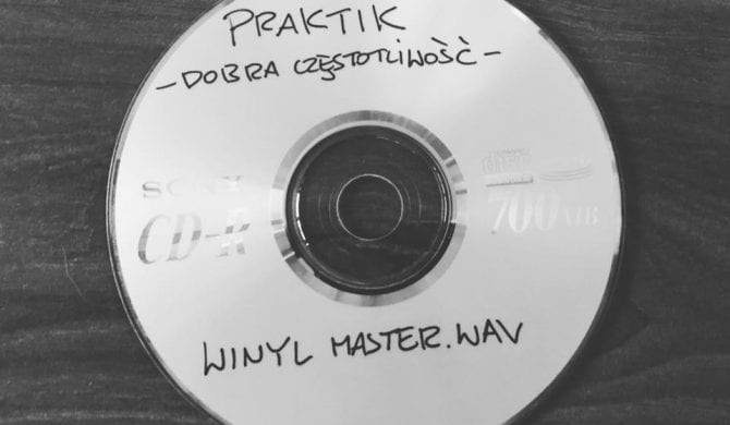 “Dobra częstotliwość” Praktika na winylu “Dobra częstotliwość” Praktika na winylu