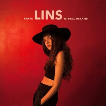 Kasia Lins – „Wiersz ostatni” Kasia Lins – „Wiersz ostatni”