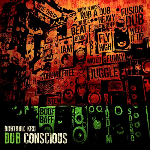 Dubtonic Kru – „Dub Conscious”