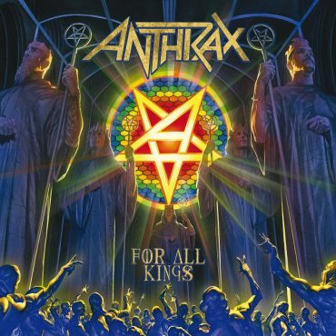 Anthrax – „For All Kings”