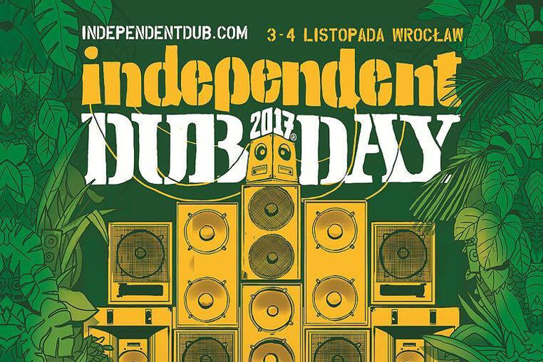 Independent Dub Day 2017 w listopadzie we Wrocławiu