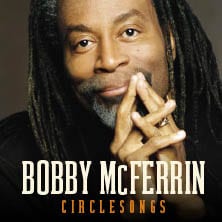 Bobby McFerrin "Circlesongs"