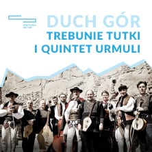 Trebunie-Tutki i Quintet Urmuli – „DUCH GÓR"