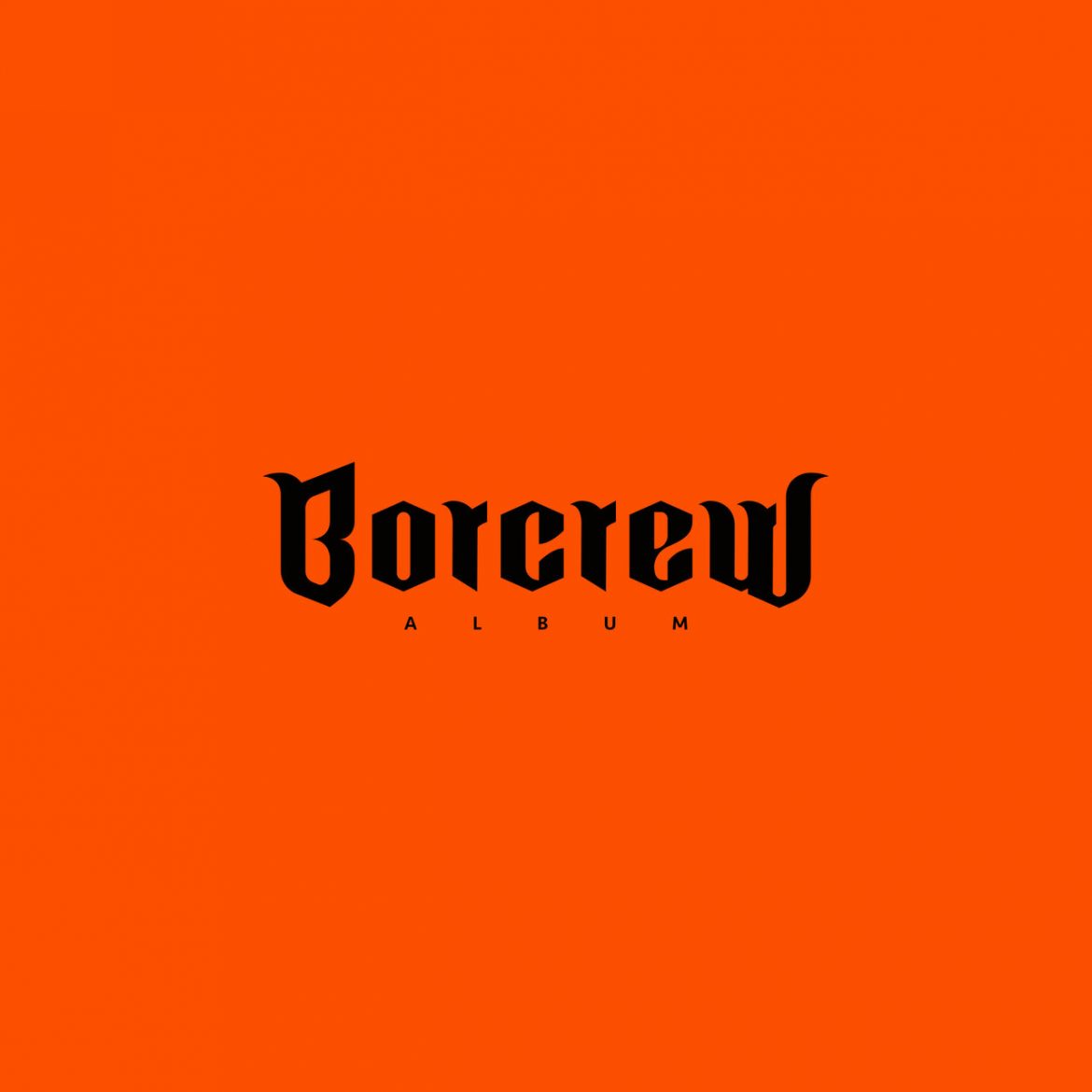 BORCREW – „BORCREW ALBUM” (recenzja)