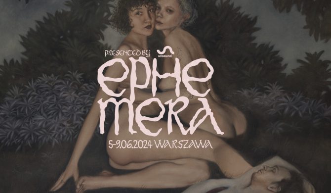 Ephemera ponownie w Warszawie