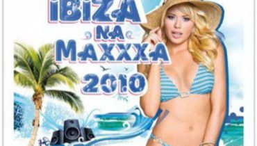 „Ibiza Na Maxxxa 2010”