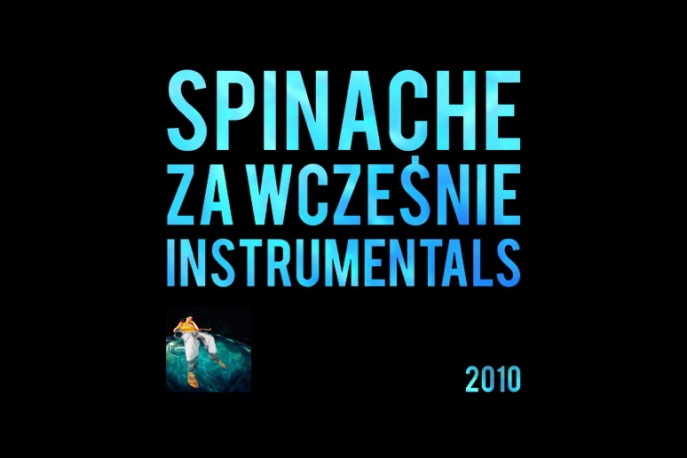 Spinache – „Za Wcześnie” Instrumentals