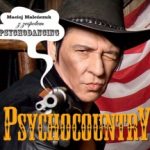 Maciej Maleńczuk z zespołem Psychodancing – "Psychocountry"