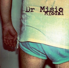 DR MISIO – „Młodzi”