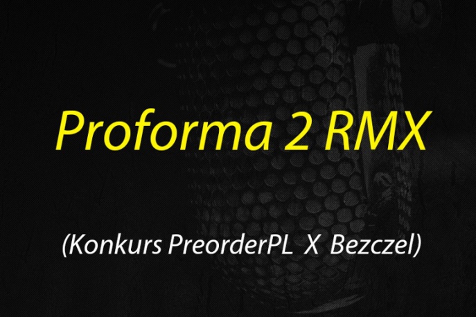 Znamy 15 finalistów konkursu „Proforma 2 RMX”
