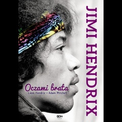 Leon Hendrix, Adam Mitchell -„Jimi Hendrix. Oczami brata”.