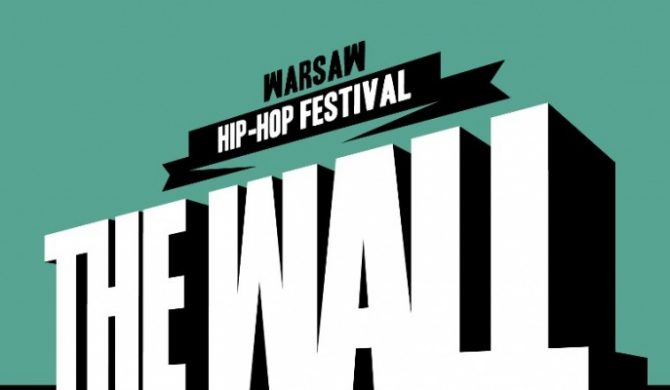 The Wall Warsaw Hip-Hop Festival – I odsłona line-upu