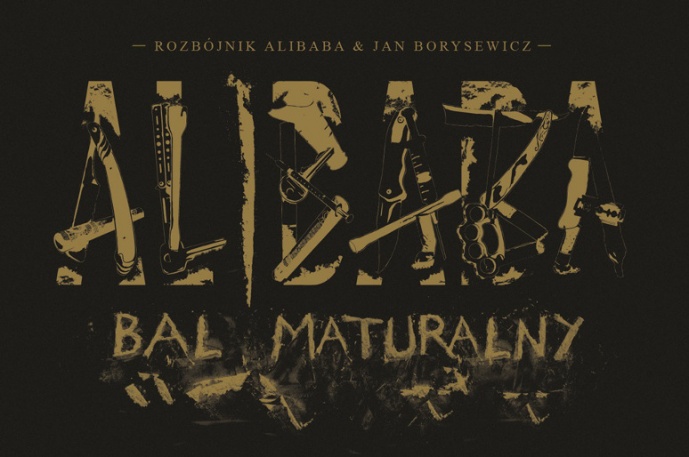 Rozbójnik Alibaba & Jan Borysewicz – „Bal maturalny” już do odsłuchu