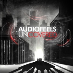 AUDIOFEELS – „UNCOVERED”