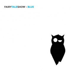 Fairy Tale Show – „Blue”