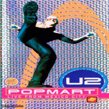 U2 – „Popmart – Live From Mexico City” U2 – „Popmart – Live From Mexico City”