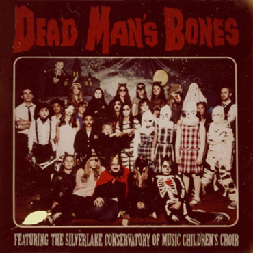 Dead Man’s Bones – „Dead Man’s Bones”
