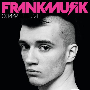 Frankmusik – „Complete Me”