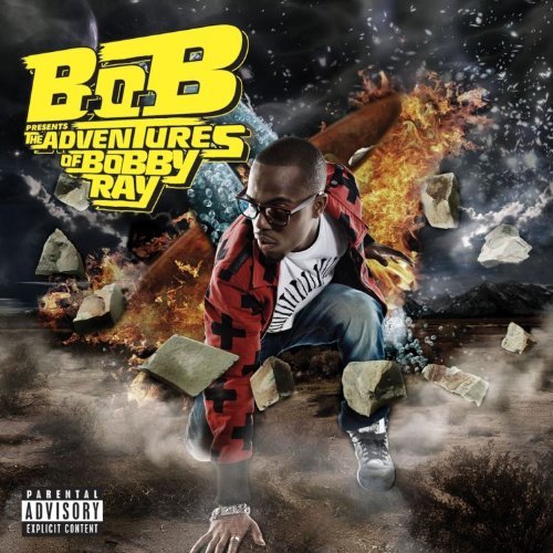 B.o.B – „The Adventures Of Bobby Ray”