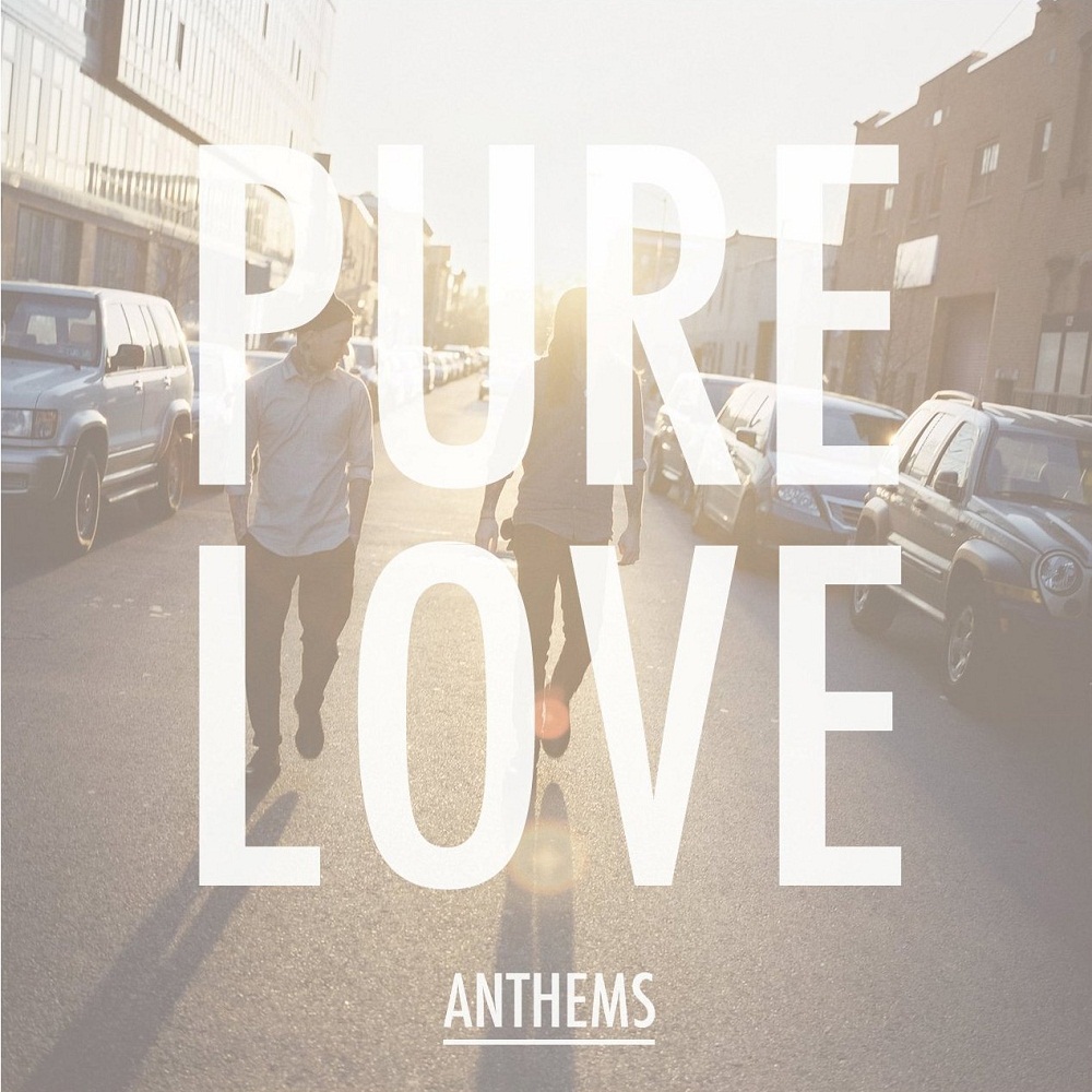 PURE LOVE – „Anthems”
