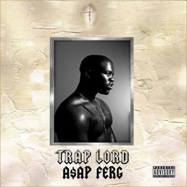 ASAP Ferg – „Trap Lord”