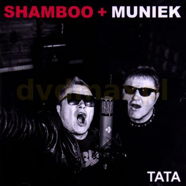 Shamboo + Muniek – „Tata” Shamboo + Muniek – „Tata”