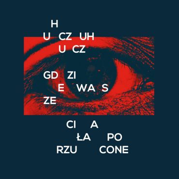 HuczuHucz – „Gdzie wasze ciała porzucone” HuczuHucz – „Gdzie wasze ciała porzucone”