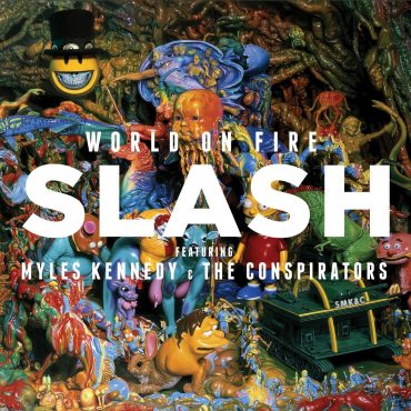 Slash ft. Myles Kennedy & The Conspirators – „World On Fire”