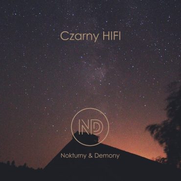 Czarny HIFI – „Nokturny & Demony”