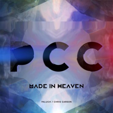 Paluch/Chris Carson – „Made in Heaven”