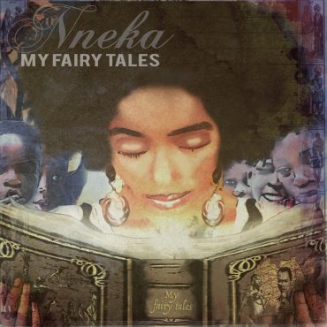Nneka – „My Fairy Tales”