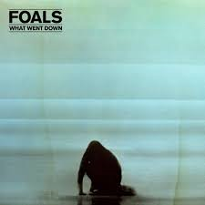 Foals – „What Went Down” Foals – „What Went Down”