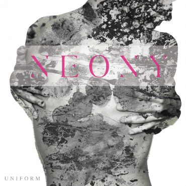Neony – „Uniform” Neony – „Uniform”