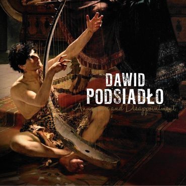 Dawid Podsiadło – „Annoyance and Disappointment”