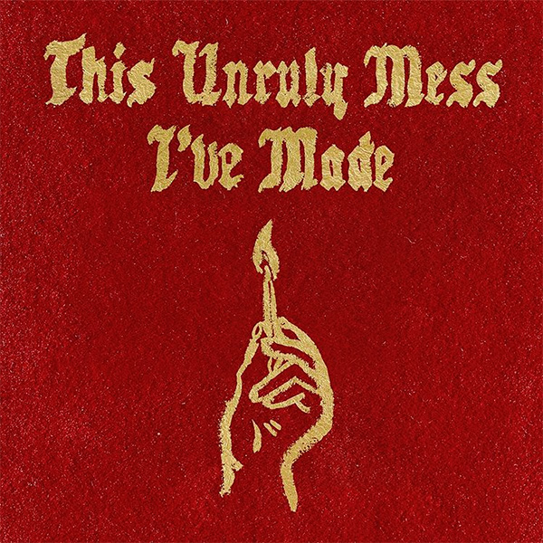 Macklemore & Ryan Lewis – „This Unruly Mess I’ve Made”