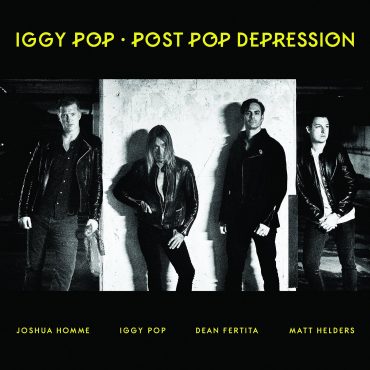Iggy Pop – „Post Pop Depression” Iggy Pop – „Post Pop Depression”