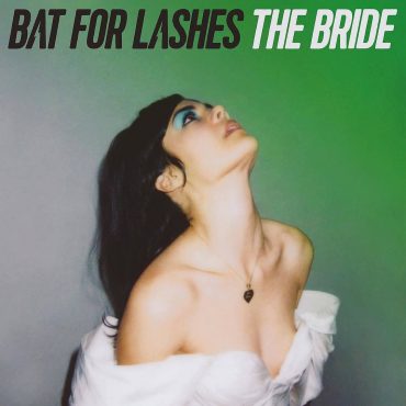 Bat For Lashes – „The Bride”