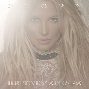 Britney Spears – „Glory” Britney Spears – „Glory”