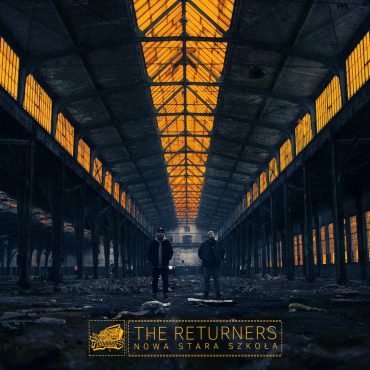 The Returners – „Nowa stara szkoła” The Returners – „Nowa stara szkoła”