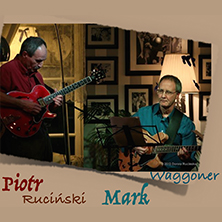 Jazz i nieco bluesa: Mark Waggoner & Pio