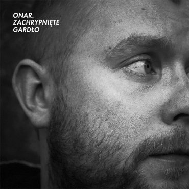 Onar – „Zachrypnięte gardło” Onar – „Zachrypnięte gardło”